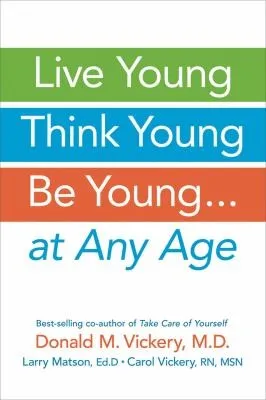 Live Young, Think Young, Be Young