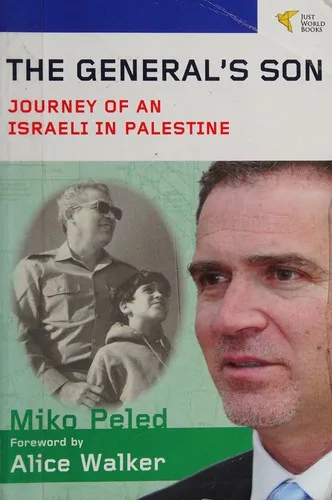 The General's Son : Journey of an Israeli in Palestine