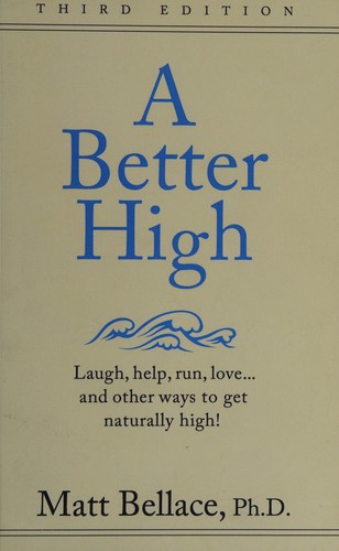 A Better High