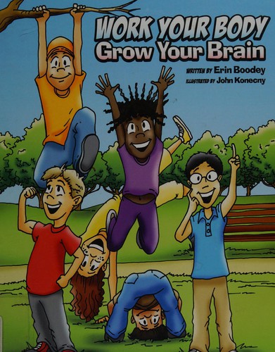 Work Your Body, Grow Your Brain