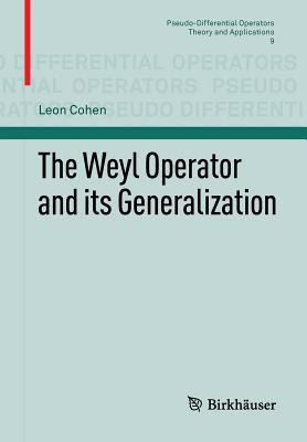 The Weyl Operator and Its Generalization (2012)