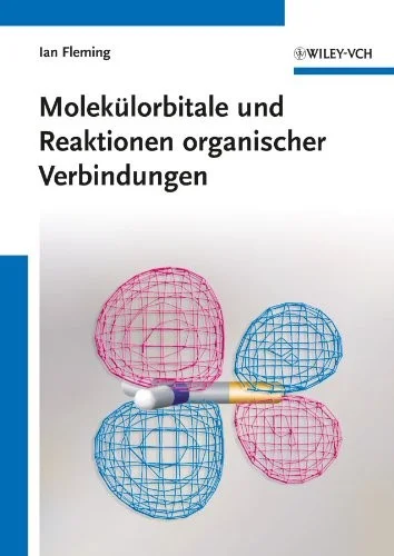 Molekulorbitale und Reaktionen organischer Verbindungen