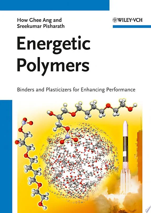 Energetic Polymers : Binders and Plasticizers for Enhancing Performance