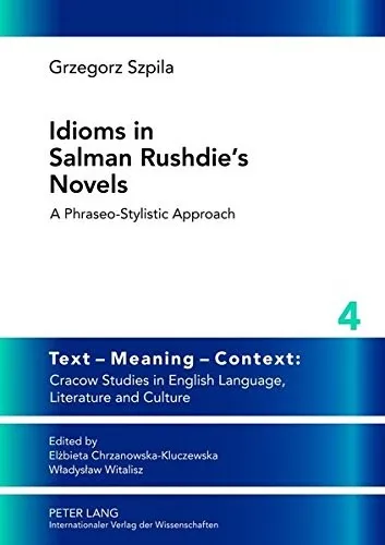 Idioms in Salman Rushdie’s Novels : A Phraseo-stylistic Approach : 4