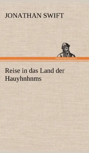 Reise in Das Land Der Hauyhnhnms