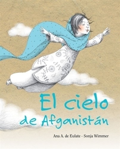 El Cielo de Afganistan (the Sky of Afghanistan)