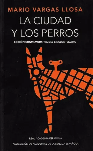 La ciudad y los perros (edicion conmemorativa)