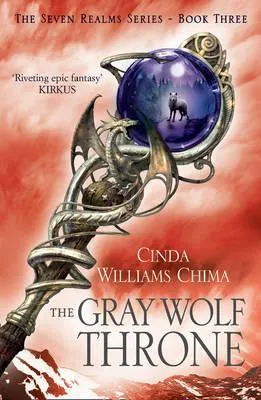 The Gray Wolf Throne : Book 3