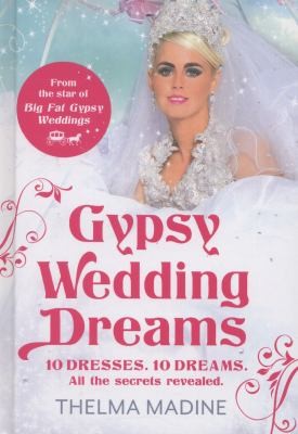 Gypsy Wedding Dreams