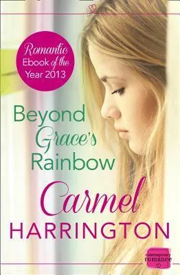 Beyond Grace’s Rainbow
