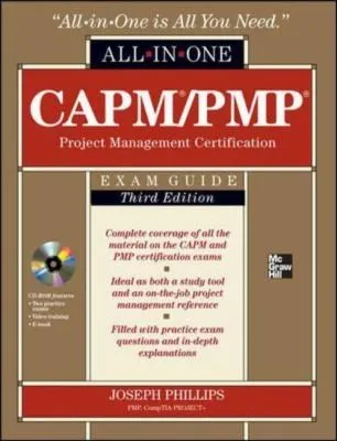 CAPM/PMP Project Management Certification All-In-One Exam Guide, Third Edition