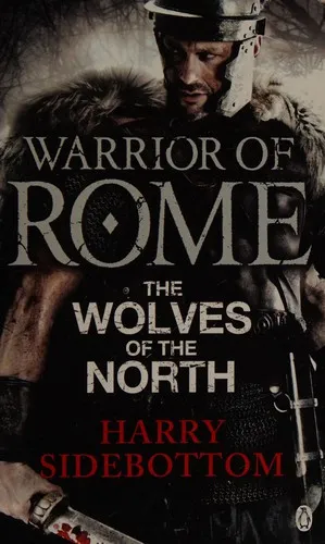 Warrior of Rome V: The Wolves of the North