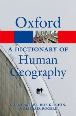 A Dictionary of Human Geography