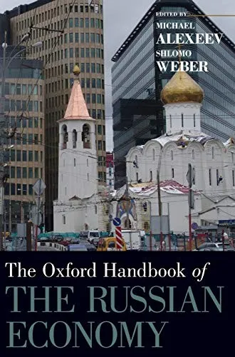 The Oxford Handbook of the Russian Economy