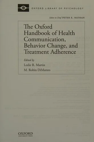 The Oxford Handbook of Health Communication, Behavior Change, and Treatment Adherence