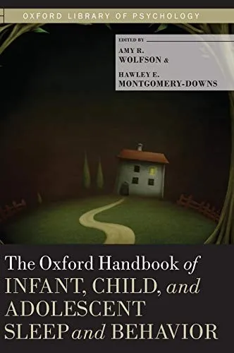 The Oxford Handbook of Infant, Child, and Adolescent Sleep and Behavior