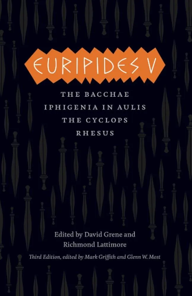 Euripides V : Bacchae, Iphigenia in Aulis, The Cyclops, Rhesus