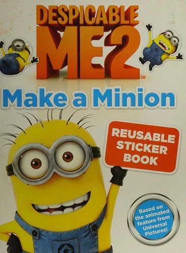 Despicable Me 2: Make a Minion Reusable Sticker Book