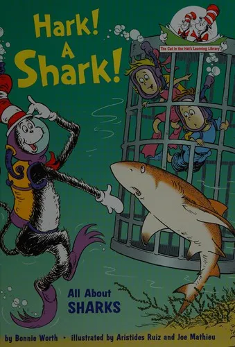 Hark! A Shark! All About Sharks