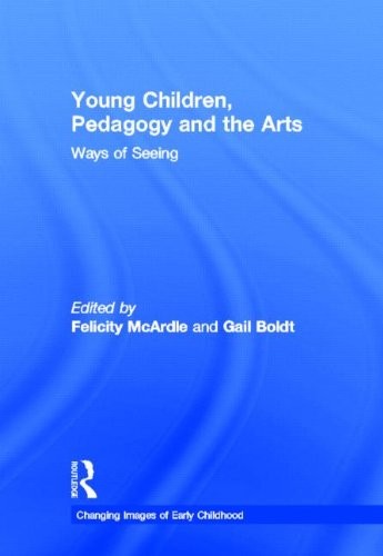 Young Children, Pedagogy and the Arts