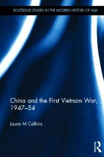 China and the First Vietnam War, 1947-54