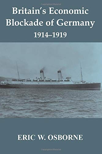 Britain's Economic Blockade of Germany, 1914-1919