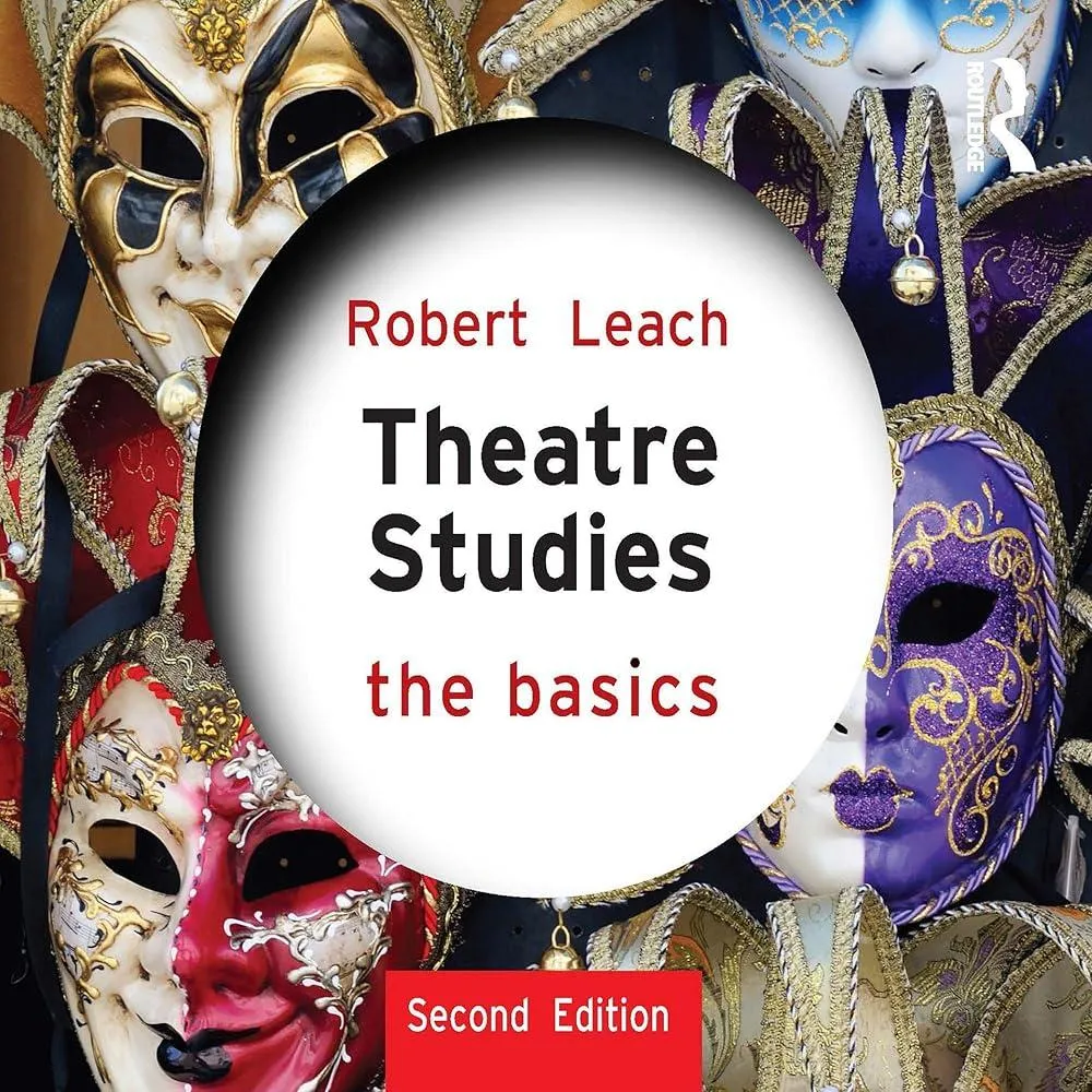 Theatre Studies: The Basics