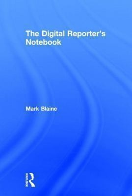 The Digital Reporter's Notebook