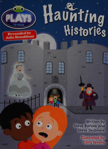 Bug Club Julia Donaldson Plays Grey/3A-4C Haunting Histories