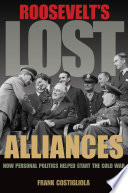 Roosevelt's Lost Alliances