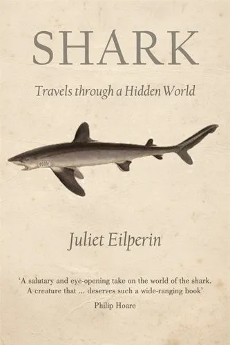 Shark : Travels Through a Hidden World