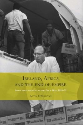 Ireland, Africa and the End of Empire