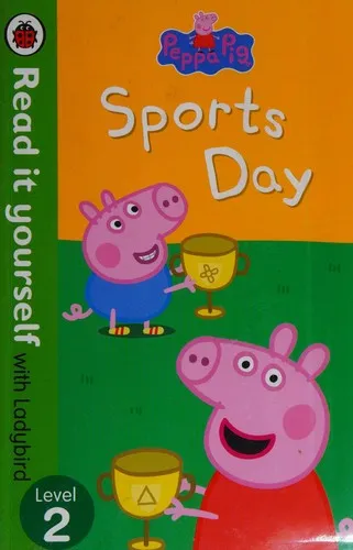 Peppa Pig: Sports Day - Read it yourself with Ladybird : Level 2