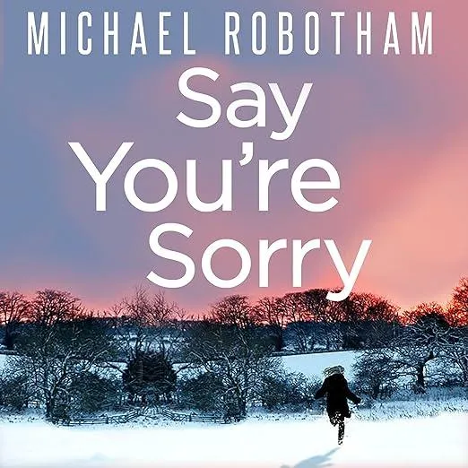 Say You're Sorry