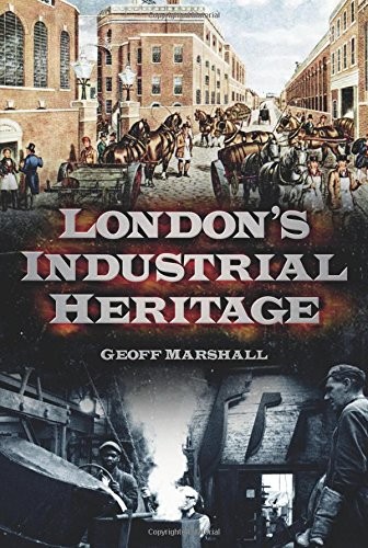 London's Industrial Heritage
