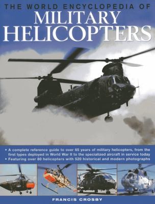 World Encyclopedia of Military Helicopters