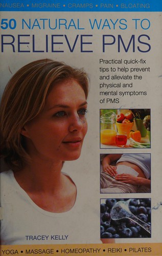 50 Natural Ways to Relieve Pms