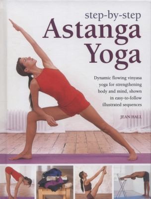 Step by Step Astanga Yoga