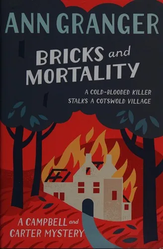 Bricks and Mortality (Campbell & Carter Mystery 3) : A cosy English village crime novel of wit and intrigue