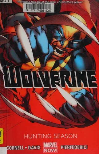 Wolverine - Volume 1: Hunting Season (Marvel Now)