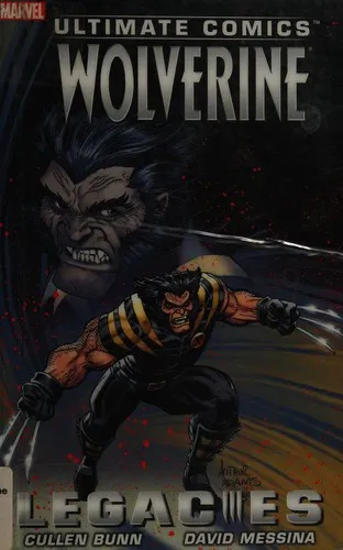 Ultimate Comics Wolverine: Legacies