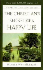 The Christian`s Secret of a Happy Life