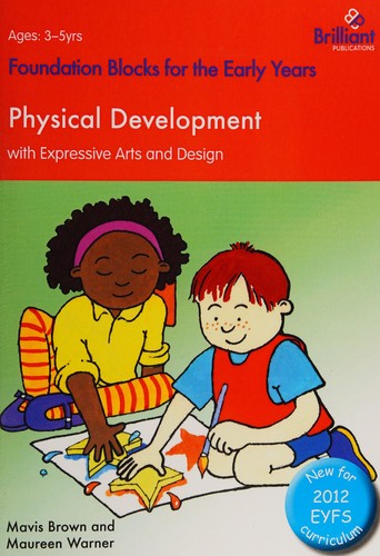 Foundation Blocks for the Early Years - Physical Development