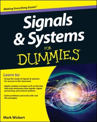 Signals and Systems for Dummies