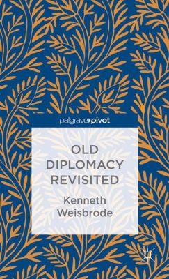 Old Diplomacy Revisited