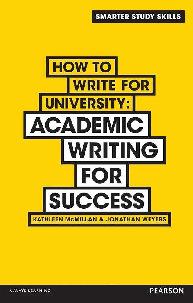 How to Write for University : Academic Writing for Success