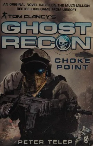 Tom Clancy's Ghost Recon: Choke Point