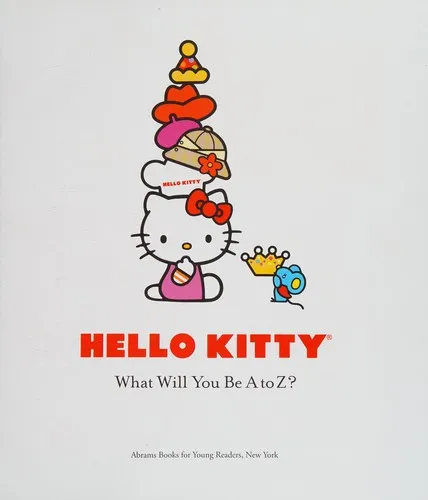 Hello Kitty: What Will You Be A to Z?