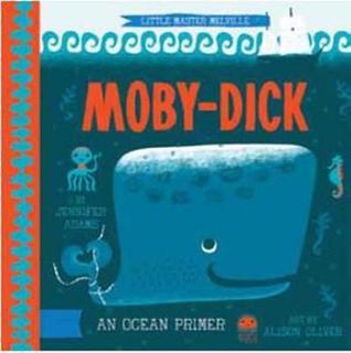 Moby Dick : A BabyLit® Ocean Primer