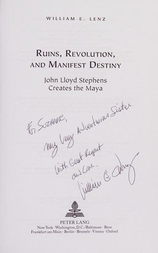 Ruins, Revolution, and Manifest Destiny